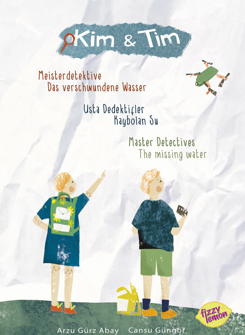 Kim & Tim: Meisterdetektive: Das verschwundene Wasser - Kim & Tim: Usta dedektifler: Kaybolan su - Kim & Tim: Master Detectives: The missing water - Arzu G&uuml;rz Abay