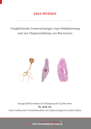 Vergleichende Untersuchungen zum Infektionsweg und zur Organverteilung von Bornaviren