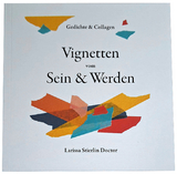 Vignetten vom Sein & Werden - Larissa Stierlin Doctor