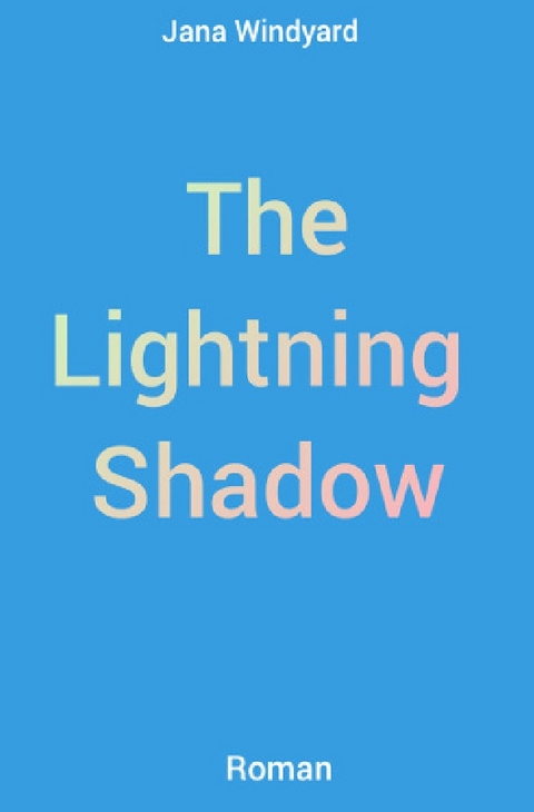 The Lightning Shadow - Jana Windyard