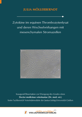 Zytokine im equinen Thrombozytenlysat und deren Wechselwirkungen mit mesenchymalen Stromazellen