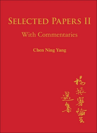 SEL PAPERS OF CHEN NING YANG II: WITH COMMENTARIES