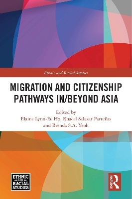 Migration and Citizenship pathways in/beyond Asia - 