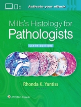 Mills's Histology for Pathologists - Yantiss, Rhonda
