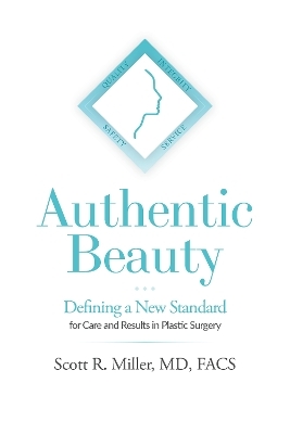 Authentic Beauty - Scott R. Miller