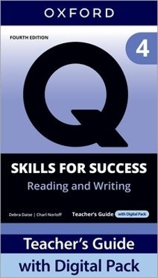 Q: Skills for Success Fourth Edition Level 4 Reading and Writing Teacher's Guide with Digital Pack