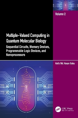 Multiple-Valued Computing in Quantum Molecular Biology - Hafiz Md. Hasan Babu