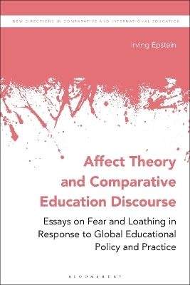 Affect Theory and Comparative Education Discourse - Irving Epstein
