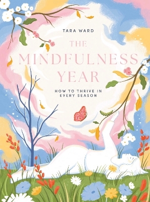 The Mindfulness Year - Tara Ward