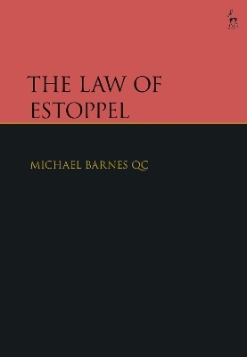 The Law of Estoppel - Michael Barnes KC  KC