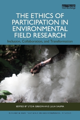 The Ethics of Participation in Environmental Field Research - 