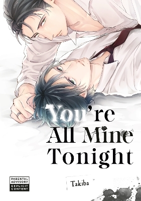 You're All Mine Tonight -  Takiba