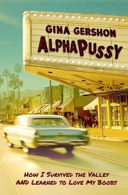 AlphaPussy - Gina Gershon