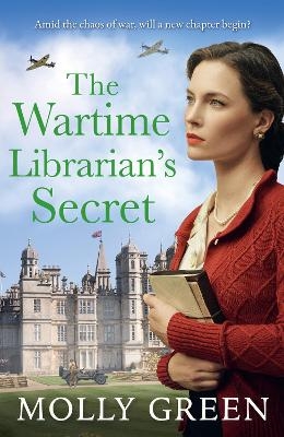 The Wartime Librarian&rsquo;s Secret - Molly Green
