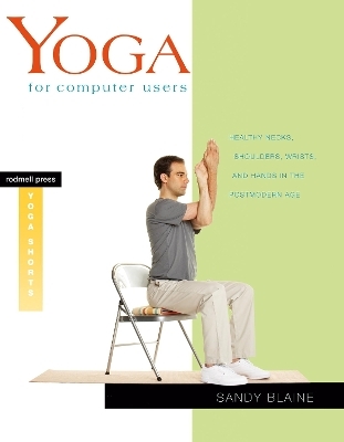 Yoga For Computer Users - Sandy Blaine