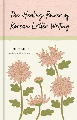 The Healing Power of Korean Letter Writing - Juhee Mun