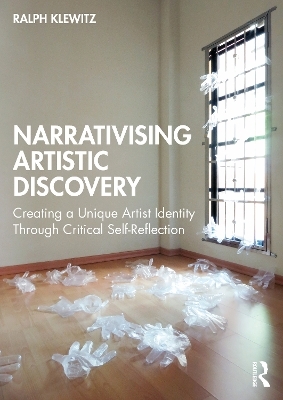 Narrativising Artistic Discovery - Ralph Klewitz