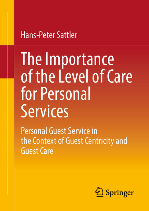 The Importance of the Level of Care for Personal Services - Hans-Peter Sattler