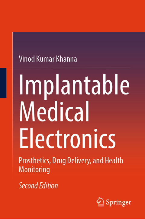Implantable Medical Electronics - Vinod Kumar Khanna