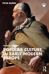 Popular Culture in Early Modern Europe - Burke, Peter