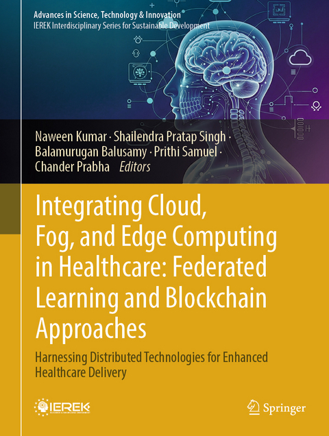 Integrating Cloud, Fog, and Edge Computing in Healthcare: Federated Learning and Blockchain Approaches - 