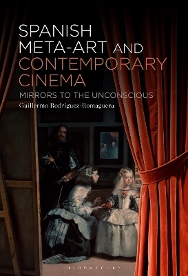 Spanish Meta-Art and Contemporary Cinema - Guillermo Rodríguez-Romaguera