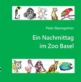 Ein Nachmittag im Zoo Basel - Peter Baumgartner