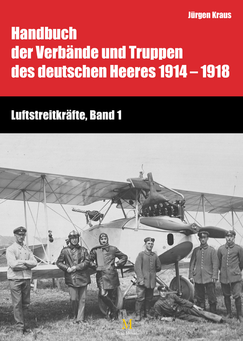 Luftstreitkr&auml;fte, Band 1 - Wilhelm Birker, J&uuml;rgen Kraus