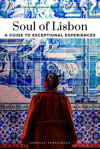 Soul of Lisbon- A Guide to Exceptional Experiences