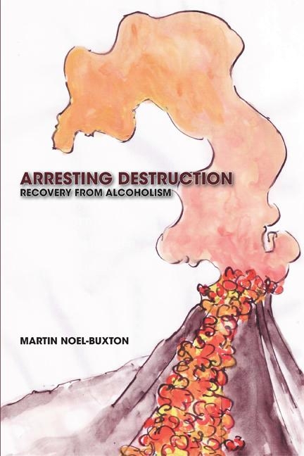 Arresting Destruction - Martin Noel Buxton