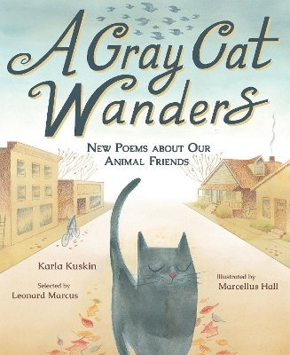 A Gray Cat Wanders - Karla Kuskin, Marcellus Hall