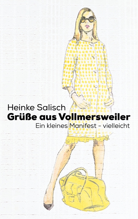 Gr&uuml;&szlig;e aus Vollmersweiler - Heinke Salisch, Peter Schmalz