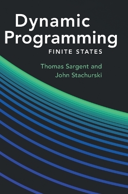 Dynamic Programming - Thomas J Sargent, John Stachurski