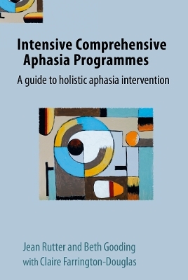 Intensive Comprehensive Aphasia Programmes