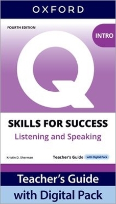 Q: Skills for Success Fourth Edition Intro Level Listening and Speaking Teacher's Guide with Digital Pack - Jennifer Bixby, Joe McVeigh, Kevin McClure, Mari Vargo