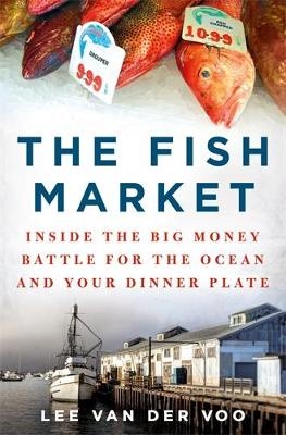 The Fish Market - Lee van der Voo