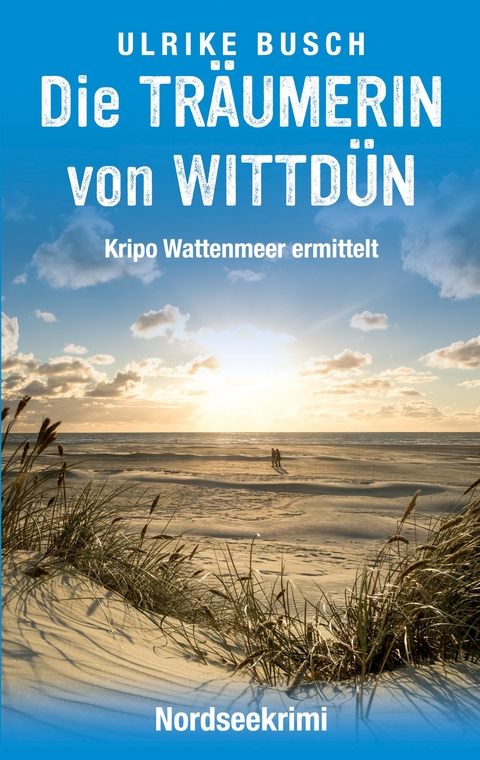 Die Tr&auml;umerin von Wittd&uuml;n - Ulrike Busch