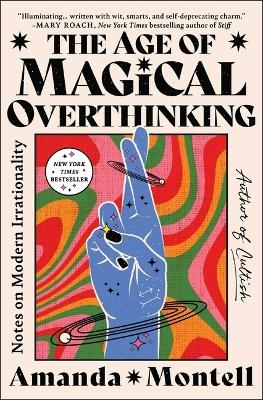 The Age of Magical Overthinking