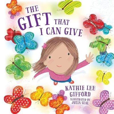 The Gift That I Can Give - Kathie Lee Gifford