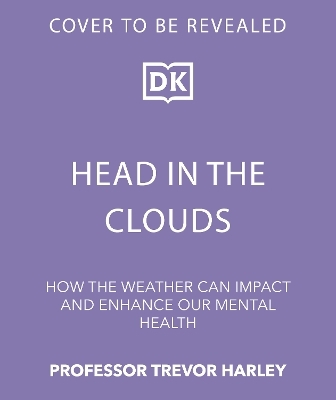 Head in the Clouds - Professor Trevor Harley