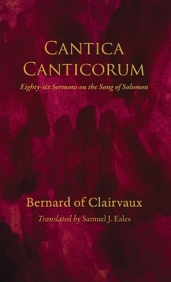Cantica Canticorum -  Bernard of Clairvaux