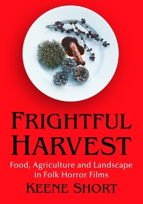 Frightful Harvest - Keene Short