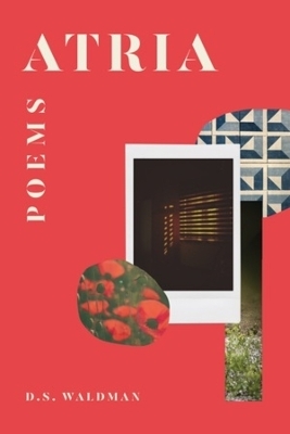 Atria - D. S. Waldman