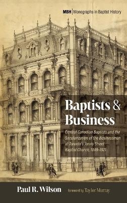 Baptists and Business - Paul R Wilson