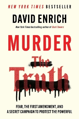 Murder the Truth - David Enrich