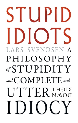 Stupid Idiots - Lars Svendsen