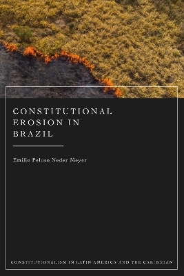 Constitutional Erosion in Brazil - Emilio Peluso Neder Meyer