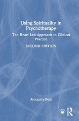 Using Spirituality in Psychotherapy - Dent, Alexandra