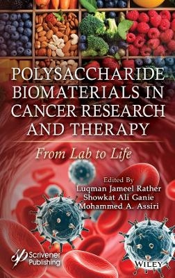 Polysaccharide Biomaterials in Cancer Research and Therapy - 