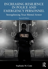 Increasing Resilience in Police and Emergency Personnel - Conn, Stephanie M.